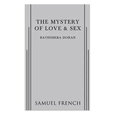 "The Mystery of Love & Sex" - "" ("Doran Bathsheba")(Paperback)