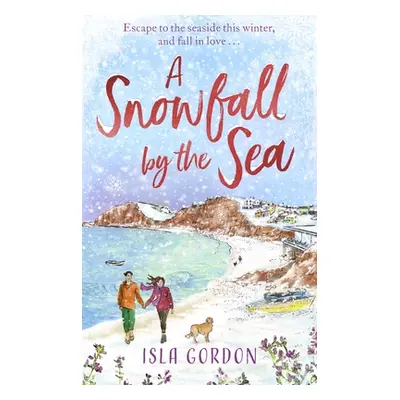 "A Snowfall by the Sea" - "" ("Gordon Isla")(Paperback)