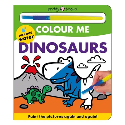 "Colour Me Dinosaurs" - "" ("Priddy Roger")(Board book)