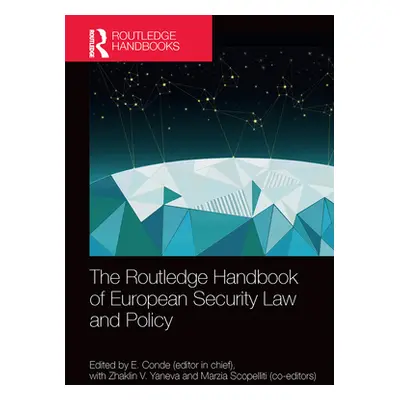 "The Routledge Handbook of European Security Law and Policy" - "" ("Conde E.")(Paperback)