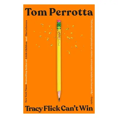 "Tracy Flick Can't Win" - "" ("Perrotta Tom")(Paperback)