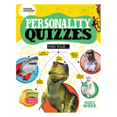 "National Geographic Kids Personality Quizzes" - "" ("West Tracey")(Paperback)