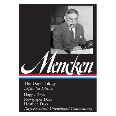 "H. L. Mencken: The Days Trilogy, Expanded Edition