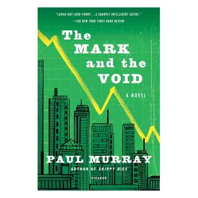 "The Mark and the Void" - "" ("Murray Paul")(Paperback)