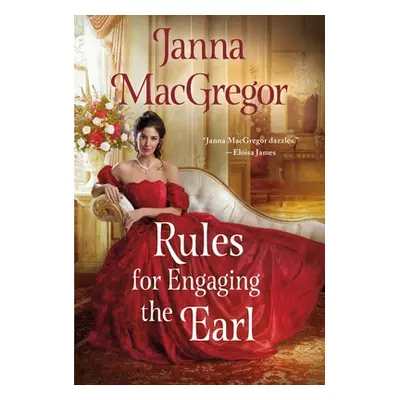 "Rules for Engaging the Earl: The Widow Rules" - "" ("MacGregor Janna")(Mass Market Paperbound)