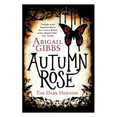 "Autumn Rose" - "" ("Gibbs Abigail")(Paperback)