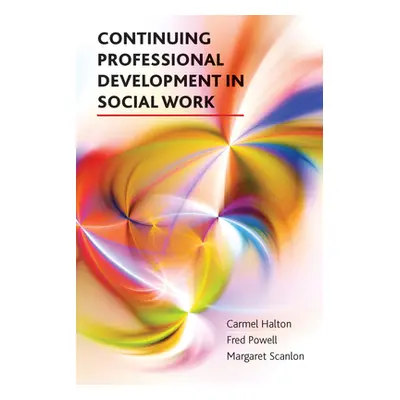 "Continuing Professional Development in Social Work" - "" ("Halton Carmel")(Paperback)