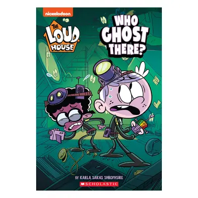 "Who Ghost There? (the Loud House: Chapter Book), 1" - "" ("Shropshire Karla Sakas")(Paperback)