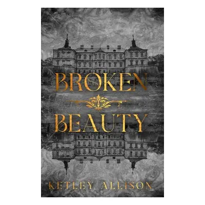 "Broken Beauty" - "" ("Allison Ketley")(Paperback)