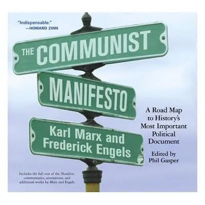 "The Communist Manifesto: A Road Map to History's Most Important Political Document" - "" ("Gasp