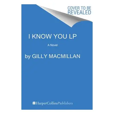 "I Know You Know LP" - "" ("MacMillan Gilly")(Paperback)