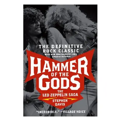 "Hammer of the Gods: The Led Zeppelin Saga" - "" ("Davis Stephen")(Paperback)