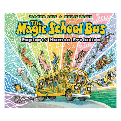 "The Magic School Bus Explores Human Evolution" - "" ("Cole Joanna")(Pevná vazba)