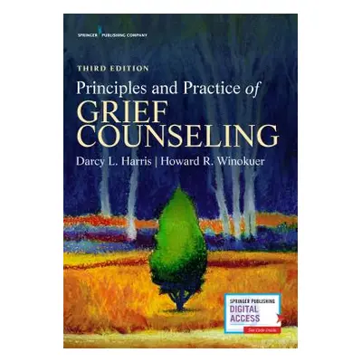 "Principles and Practice of Grief Counseling" - "" ("Harris Darcy L.")(Paperback)