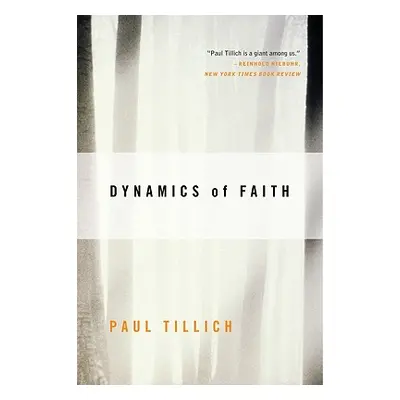 "Dynamics of Faith" - "" ("Tillich Paul")(Paperback)