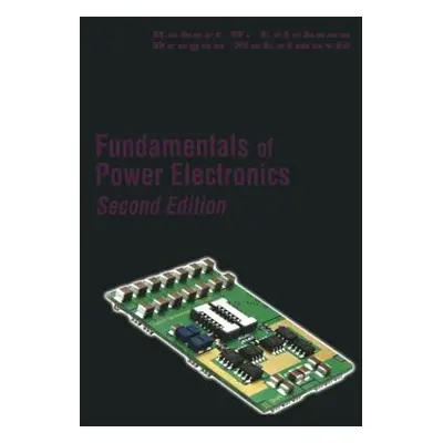 "Fundamentals of Power Electronics" - "" ("Erickson Robert W.")(Paperback)