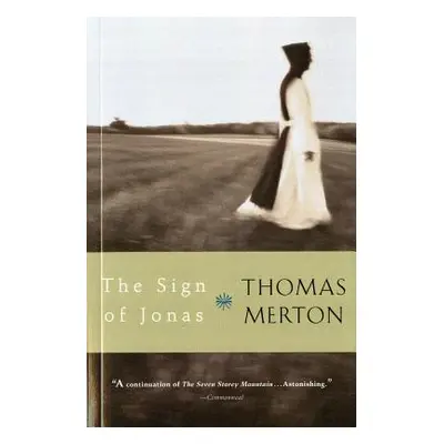 "The Sign of Jonas" - "" ("Merton Thomas")(Paperback)