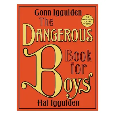 "The Dangerous Book for Boys" - "" ("Iggulden Conn")(Pevná vazba)