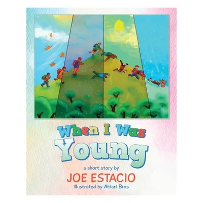 "When I Was Young" - "" ("Estacio Joe")(Paperback)