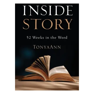 "Inside Story: 52 Weeks in the Word" - "" ("Pember Tonyaann")(Paperback)