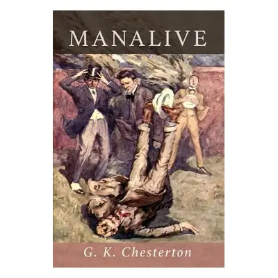 "Manalive" - "" ("Chesterton G. K.")(Paperback)