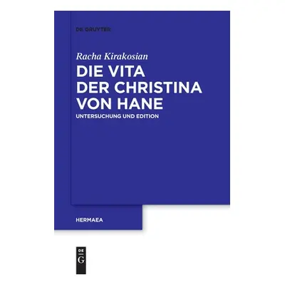 "Die Vita der Christina von Hane" - "" ("Kirakosian Racha")(Paperback)