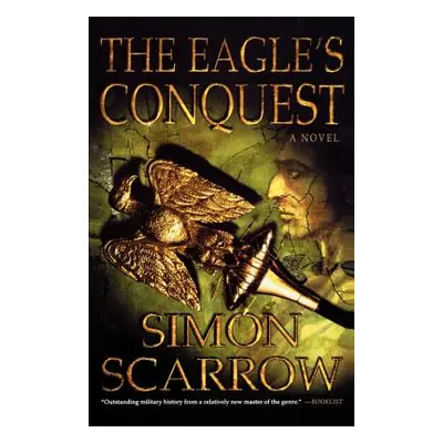 "The Eagle's Conquest" - "" ("Scarrow Simon")(Paperback)