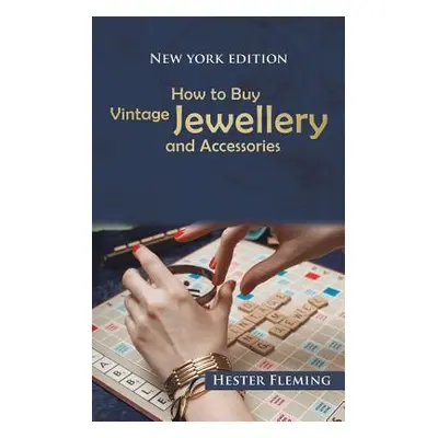 "How to Buy Vintage Jewellery and Accessories" - "" ("Fleming Hester")(Paperback)