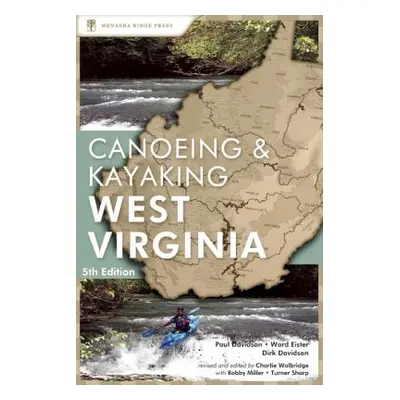 "A Canoeing and Kayaking Guide to West Virginia" - "" ("Davidson Paul")(Paperback)