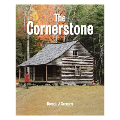 "The Cornerstone" - "" ("Scruggs Brenda J.")(Paperback)