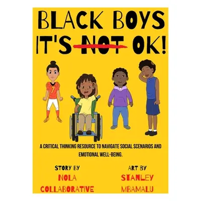 "Black Boys it's NOT ok!" - "" ("Kees Brayden")(Pevná vazba)