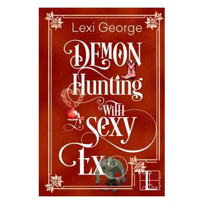 "Demon Hunting with a Sexy Ex" - "" ("George Lexi")(Paperback)