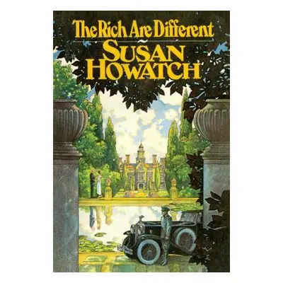 "The Rich Are Different" - "" ("Howatch Susan")(Paperback)