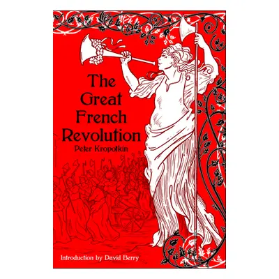 "The Great French Revolution, 1789-1793" - "" ("Kropotkin Peter")(Paperback)