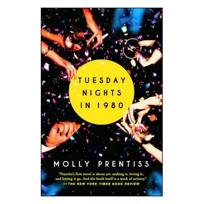 "Tuesday Nights in 1980" - "" ("Prentiss Molly")(Paperback)