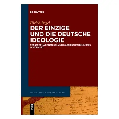 "Der Einzige und die Deutsche Ideologie" - "" ("Pagel Ulrich")(Paperback)