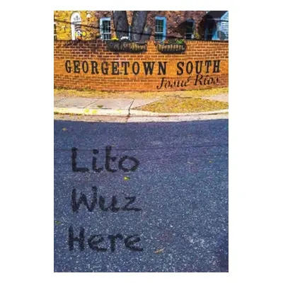 "Lito Wuz Here" - "" ("Rios Josue")(Paperback)