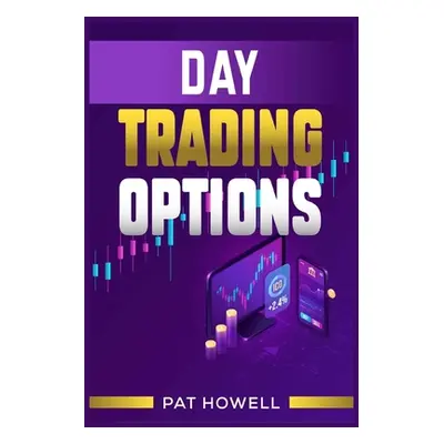 "Day Trading Options" - "" ("Howell Pat")(Paperback)