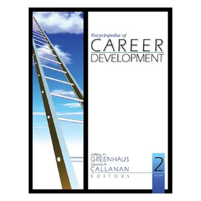 "Encyclopedia of Career Development" - "" ("Greenhaus Jeffrey H.")(Pevná vazba)