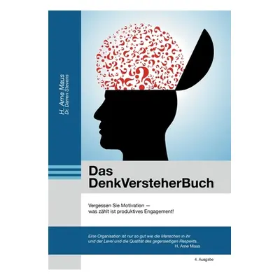 "Das DenkVersteherBuch: Vergessen Sie Motivation" - "" ("Maus H. Arne")(Paperback)