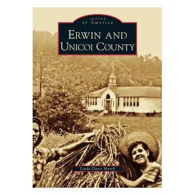 "Erwin and Unicoi County" - "" ("March Linda Davis")(Pevná vazba)