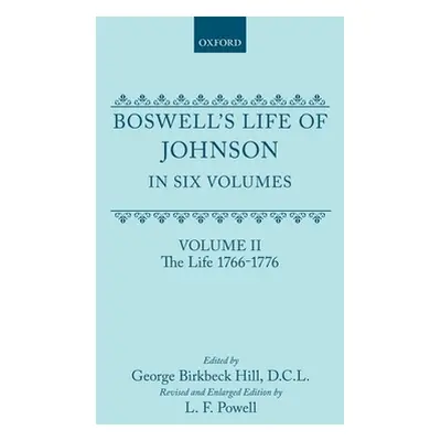 "Boswell's Life of Johnson Together with Boswell's Journey of a Tour to the Hebrides and Johnson