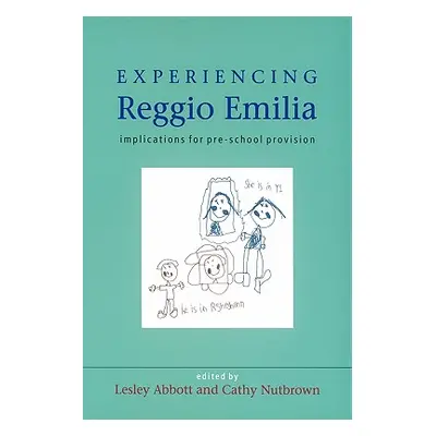 "Experiencing Reggio Emilia" - "" ("Abbott Lesley")(Paperback)