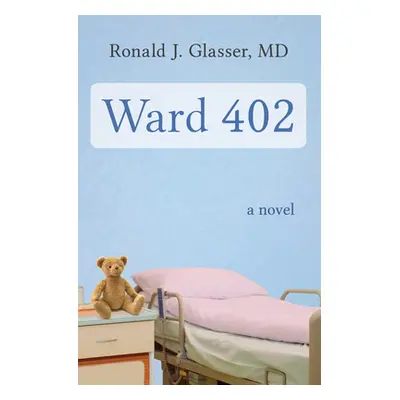 "Ward 402" - "" ("Glasser Ronald J.")(Paperback)