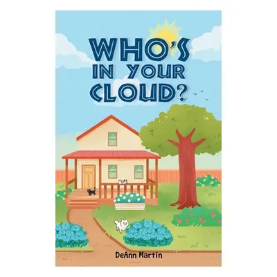 "Who's in Your Cloud?" - "" ("Martin Deann")(Paperback)