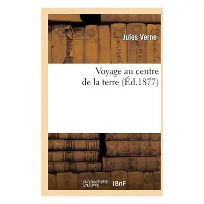 "Voyage Au Centre de la Terre" - "" ("Verne Jules")(Paperback)