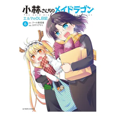 "Miss Kobayashi's Dragon Maid: Elma's Office Lady Diary Vol. 6" - "" ("Coolkyousinnjya")(Paperba