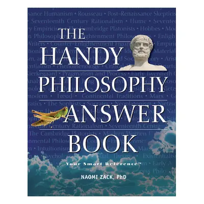 "The Handy Philosophy Answer Book" - "" ("Zack Naomi")(Paperback)