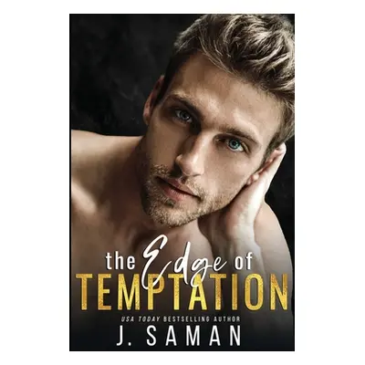 "The Edge of Temptation" - "" ("Saman J.")(Paperback)