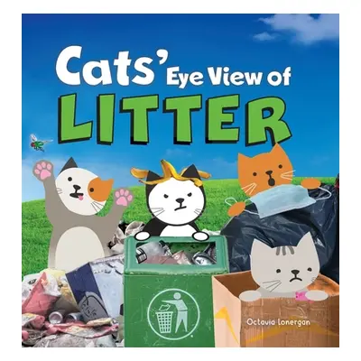 "Cats' Eye View of Litter" - "" ("Lonergan")(Pevná vazba)